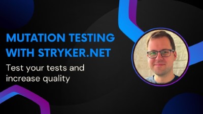 Testing your tests: using mutation testing in .NET to increase the quality of your automated tests